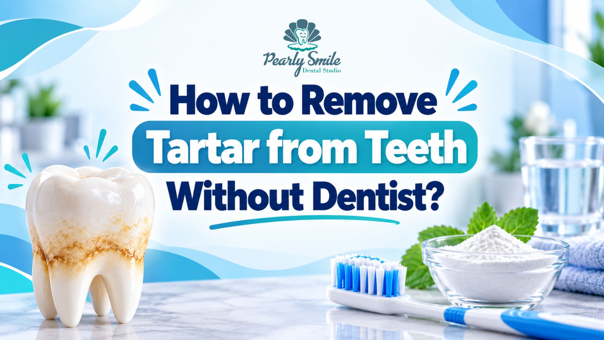 A stained tooth, a toothbrush, and cleaning powder illustrate how to remove tartar without a dentist